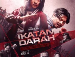 Final Trailer Film Ikatan Darah yang Brutal dan Berdarah-Darah! Sidharta Tata Bikin Kamera Ikut Berantem Film Ikatan Darah